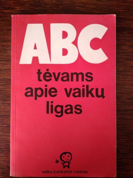 ABC tėvams apie vaikų ligas