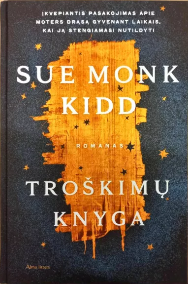 Troškimų knyga - Sue Monk Kidd, knyga