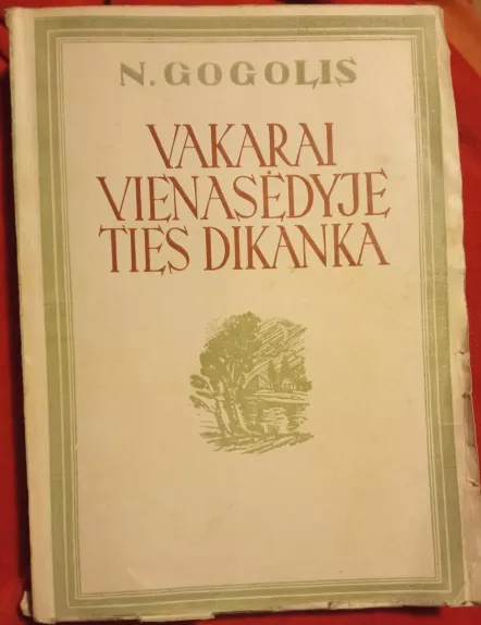 N.Gogolis Vakarai vienasėdyje ties Dikanka,1947 m - N. Gogolis, knyga