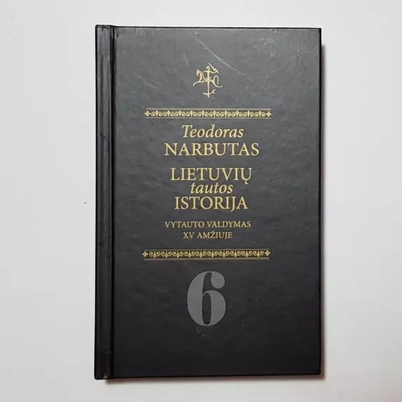 Lietuvių tautos istorija T. 6 - Teodoras Narbutas, knyga
