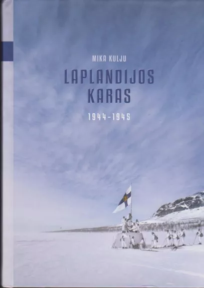 Laplandijos karas - Mika Kulju, knyga