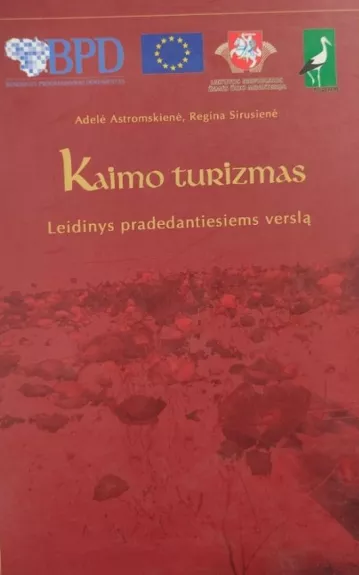 Kaimo turizmas:leidinys pradedantiems verslą