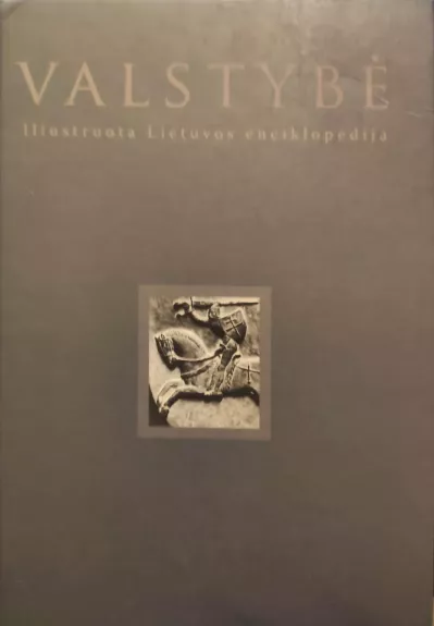 Valstybė: iliustruota Lietuvos enciklopedija - Nijolė Kreimerienė, knyga