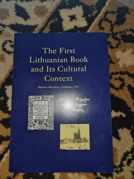 The First Lithuanian Book and Its Cultural Context - Saulius Žukas, knyga