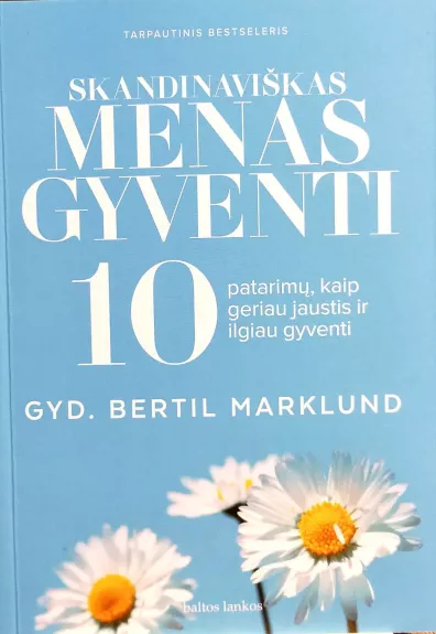 skandinaviškas menas gyventi - Bertil Marklund, knyga