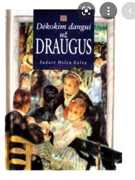 Dėkokim dangui už draugus