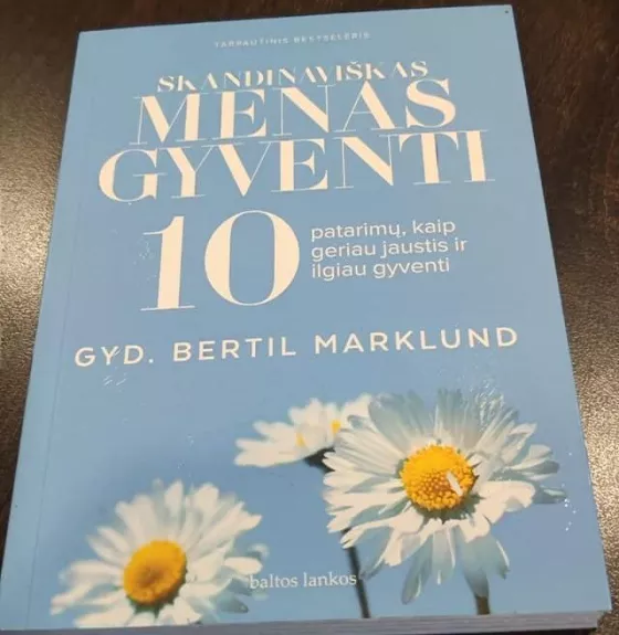 skandinaviškas menas gyventi - Bertil Marklund, knyga 1