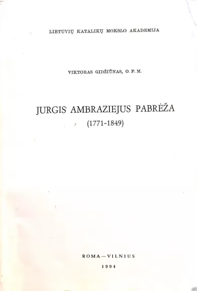 Jurgis Ambraziejus Pabrėža (1771-1849) - Gidžiūnas Viktoras O.F.M., knyga