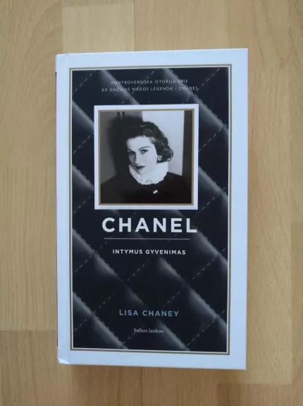 Chanel. Intymus gyvenimas - Lisa Chaney, knyga
