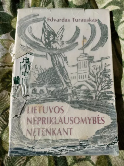 Lietuvos nepriklausomybės netenkant - Edvardas Turauskas, knyga