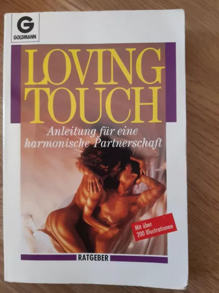 Loving Touch: Anleitung für eine harmonische Partnerschaft https://www.amazon.de › Loving-Touch-Anleitung-har... Loving Touch: Anleitung für eine harmonische Partnerschaft