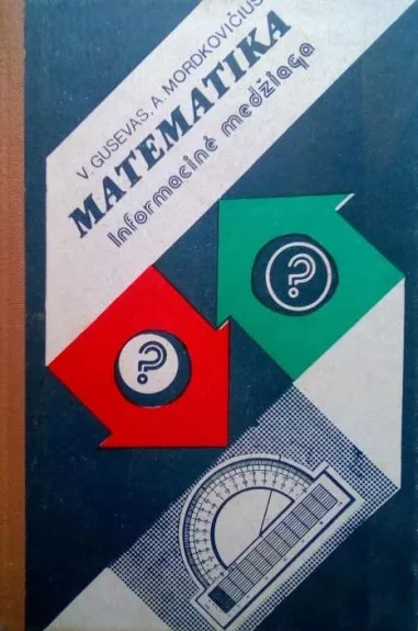 Matematika. Informacinė medžiaga - V. Gusevas, A.  Mordkovičius, knyga