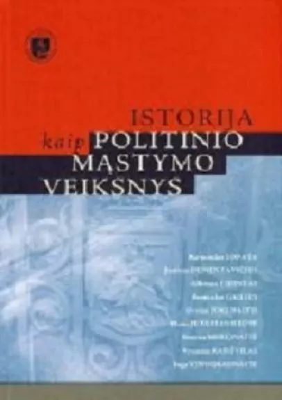 Istorija kaip politinio mąstymo veiksnys - Radžvilas V. Jokubaitis A., knyga
