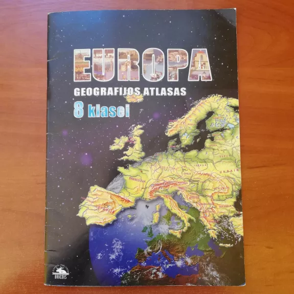 Europa: geografijos atlasas - Autorių Kolektyvas, knyga 1