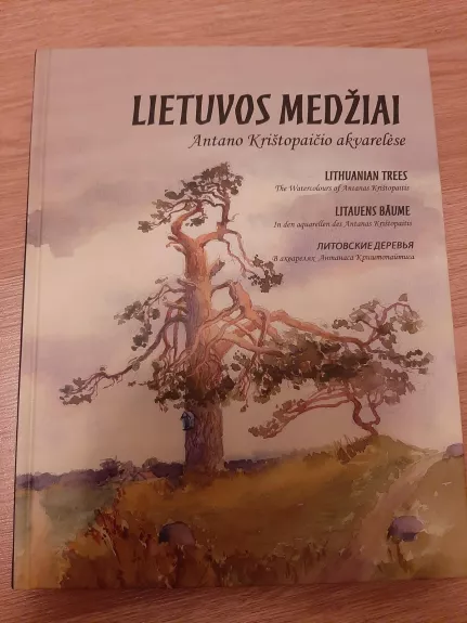Lietuvos medžiai Antano Krištopaičio akvarelėse - Antanas Krištopaitis, knyga 1