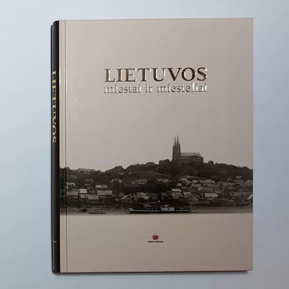 Lietuvos miestai ir miesteliai - Autorių Kolektyvas, knyga