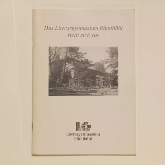 Das Literargymnasium Ramibuhl stellt sich vor - H.U Lappert, H  Meyer, A  Muller, knyga