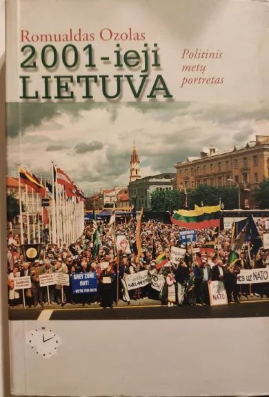 2001-ieji, Lietuva. Politinis metų portretas - Romualdas Ozolas, knyga