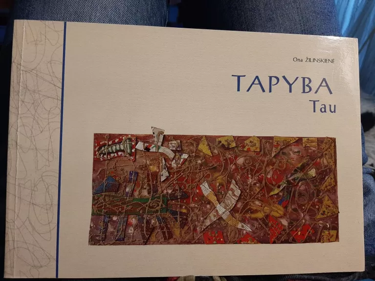 Tapyba tau - Žilinskienė Ona, knyga