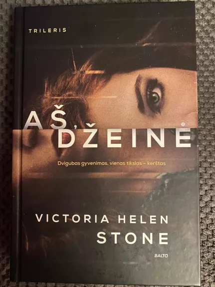 Aš, Džeinė - Victoria Helen Stone, knyga 1