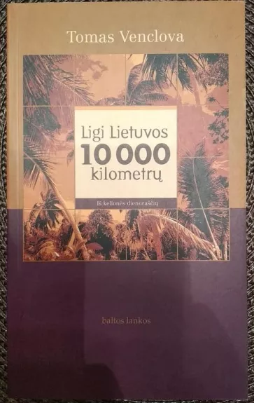 Ligi Lietuvos 10000 kilometrų