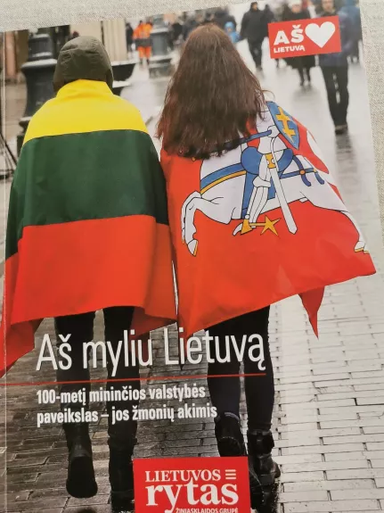 Aš myliu Lietuvą - Autorių Kolektyvas, knyga