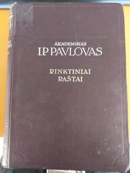 Rinktiniai raštai - I. P. Pavlovas, knyga