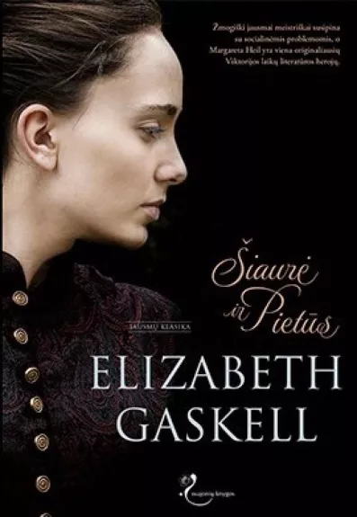 Elizabeth Gaskell ''Šiaurė ir pietūs'' - Legardinier Gilles, knyga
