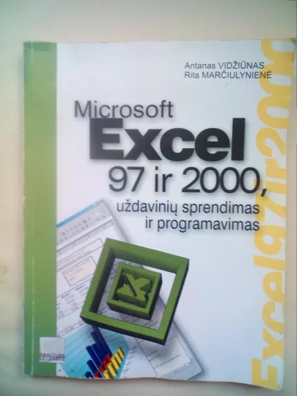 Microsoft Excel 97 ir 2000, uždavinių sprendimas ir programavimas - Antanas Vidžiūnas, knyga