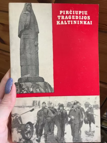 Pirčiupių tragedijos kaltininkai - Kazys Rukšėnas, knyga