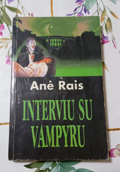 Interviu su vampyru - Anė Rais, knyga