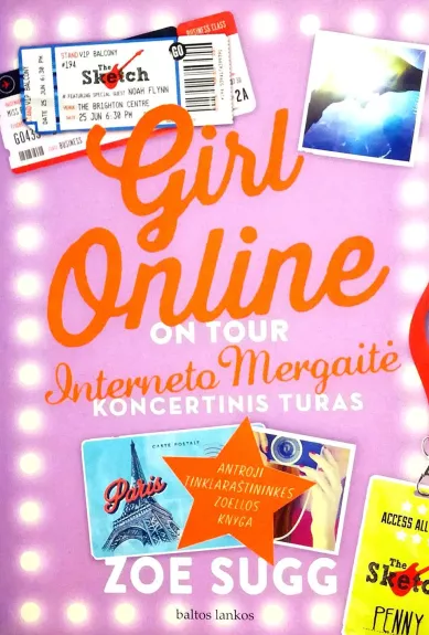 Girl online on tour. Interneto mergaitė. Koncertinis turas