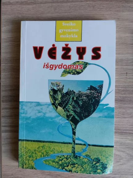 Vėžys išgydomas - Bronė Lozovienė, knyga