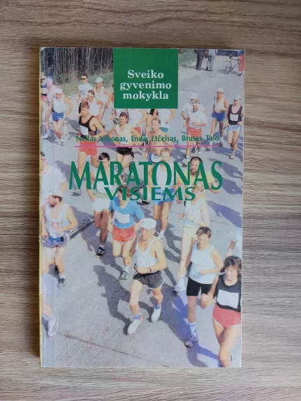 Maratonas visiems - Autorių Kolektyvas, knyga