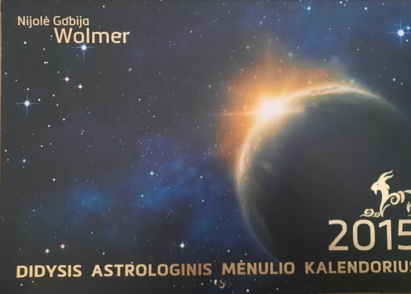 Didysis astrologinis mėnulio kalendorius 2015 - Nijolė Valaitytė-Wolmer, knyga