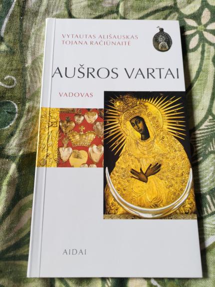 Aušros Vartai. Vadovas