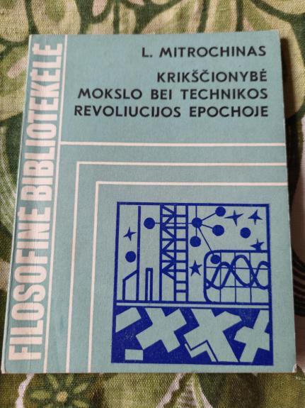 Krikščionybė mokslo bei technikos revoliucijos epochoje