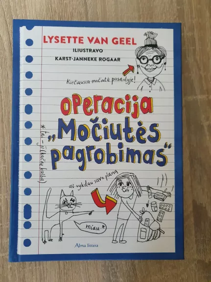 Operacija MOČIUTĖS PAGROBIMAS - Lysette van Geel, knyga