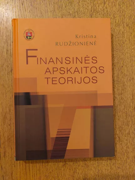 Finansinės apskaitos teorijos - Kristina Rudžionienė, knyga