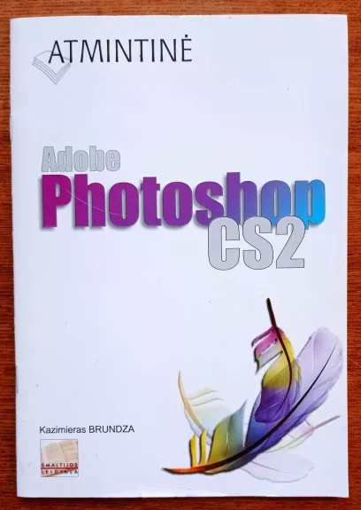 Atmintinė. Adobe Photoshop CS2