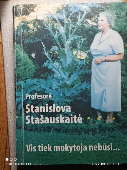 Vis tiek mokytoja nebūsi...