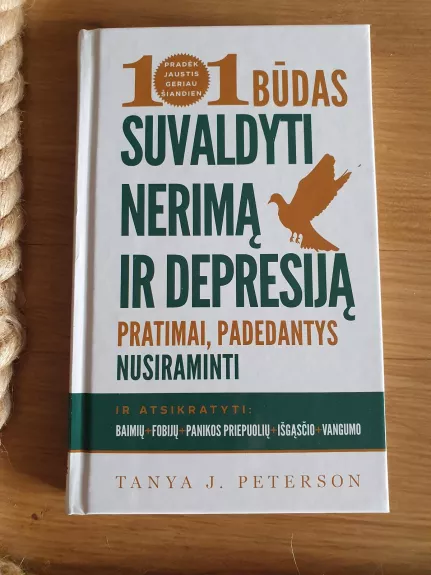 101 būdas suvaldyti nerimą ir depresiją - Tanya J. Peterson, knyga