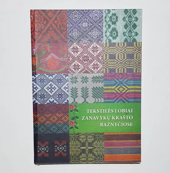 Tekstilės lobiai Zanavykų krašto bažnyčiose - Inga Nėnienė, knyga