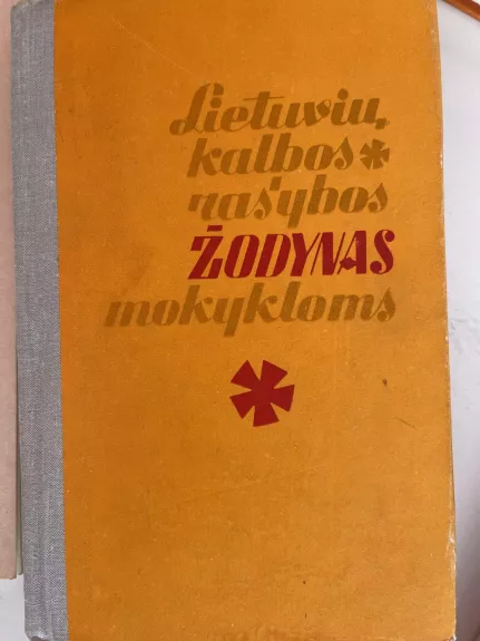Lietuvių kalbos rašybos žodynas mokykloms - Autorių Kolektyvas, knyga