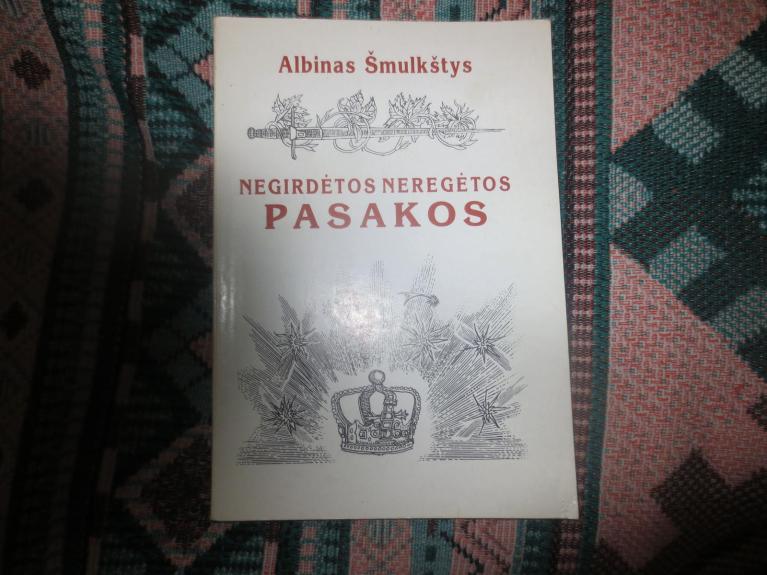 Negirdėtos neregėtos pasakos