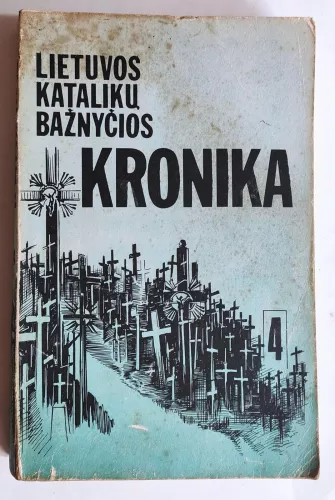 Lietuvos Katalikų Bažnyčios kronika (4 tomas) - Autorių Kolektyvas, knyga