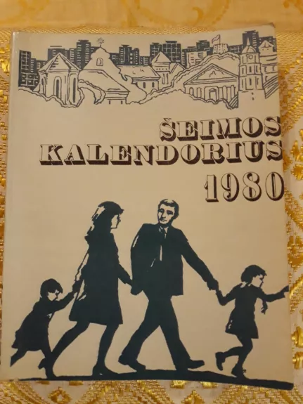 Šeimos kalendorius 1980 - Autorių Kolektyvas, knyga