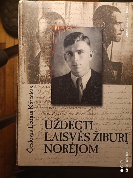 Uždegti laisvės žiburį norėjom