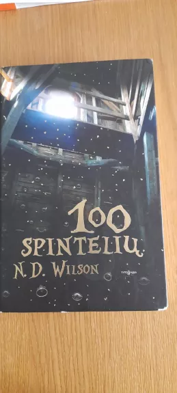 100 spintelių - N.D. Wilson, knyga