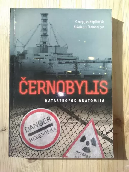 Černobylis: katastrofos anatomija - Šteinbergas Nikolajus, knyga